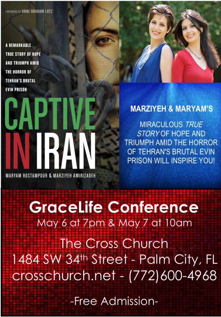 GraceLife Conference May 6 at 7pm and May 7 at 10am “Captive In Iran